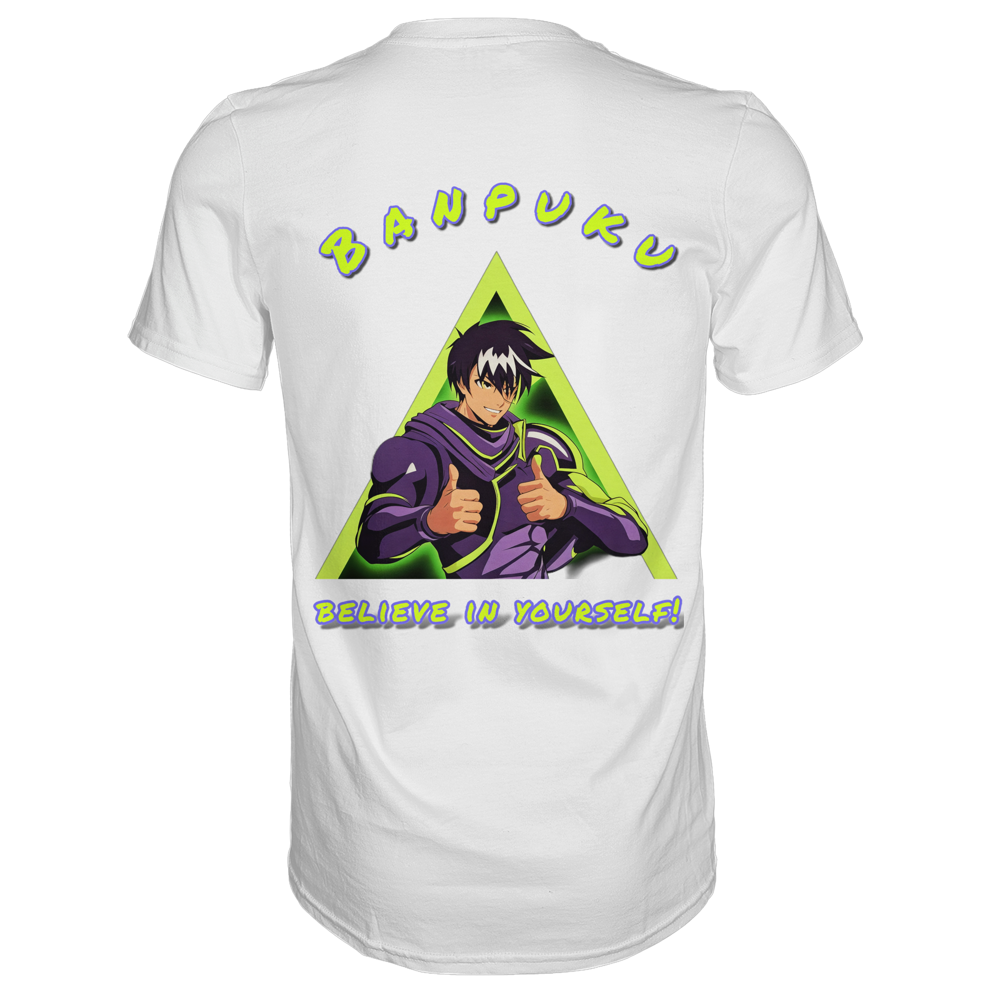 Banpuku  - Believe in yourself!  - Premium Shirt